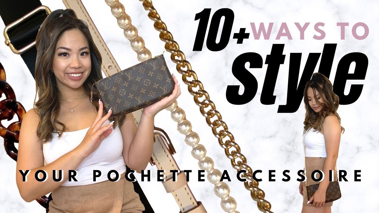 HOW TO WEAR/STYLE POCHETTE ACCESSOIRE | LOUIS VUITTON