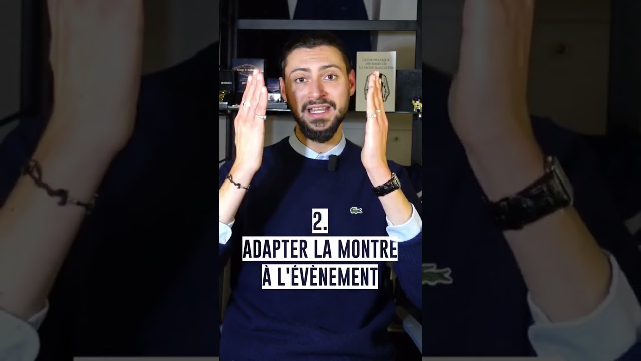Comment BIEN PORTER une MONTRE ⌚️